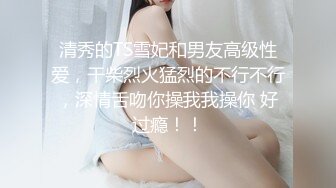 大学城约到的大奶妹子，晃的我心神荡漾