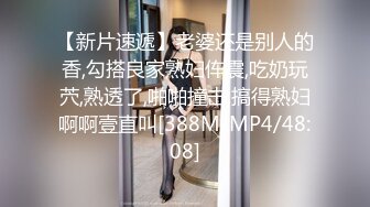 [MP4/ 443M] 专攻良家少女_只要会说话，骚货扳开骚穴求着男友用力操她,操了多久，就尖叫声哭了多久